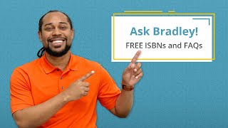 Ask Bradley! | Free ISBNs and FAQs