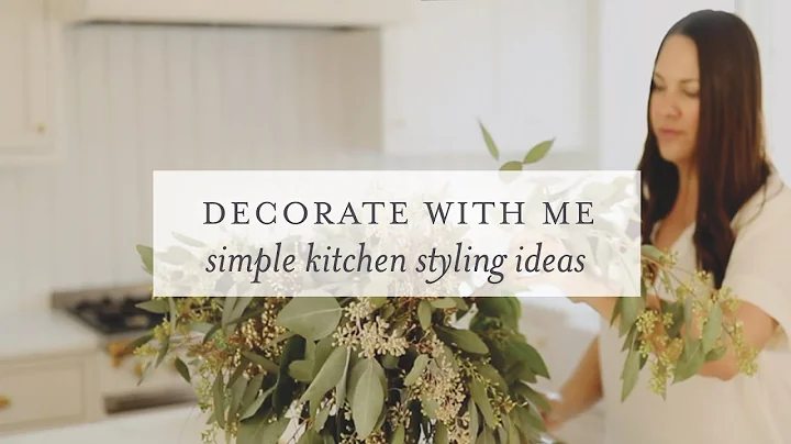 Simple Kitchen Styling Ideas | Decorate With Me