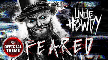 Uncle Howdy – Feared (Entrance Theme)