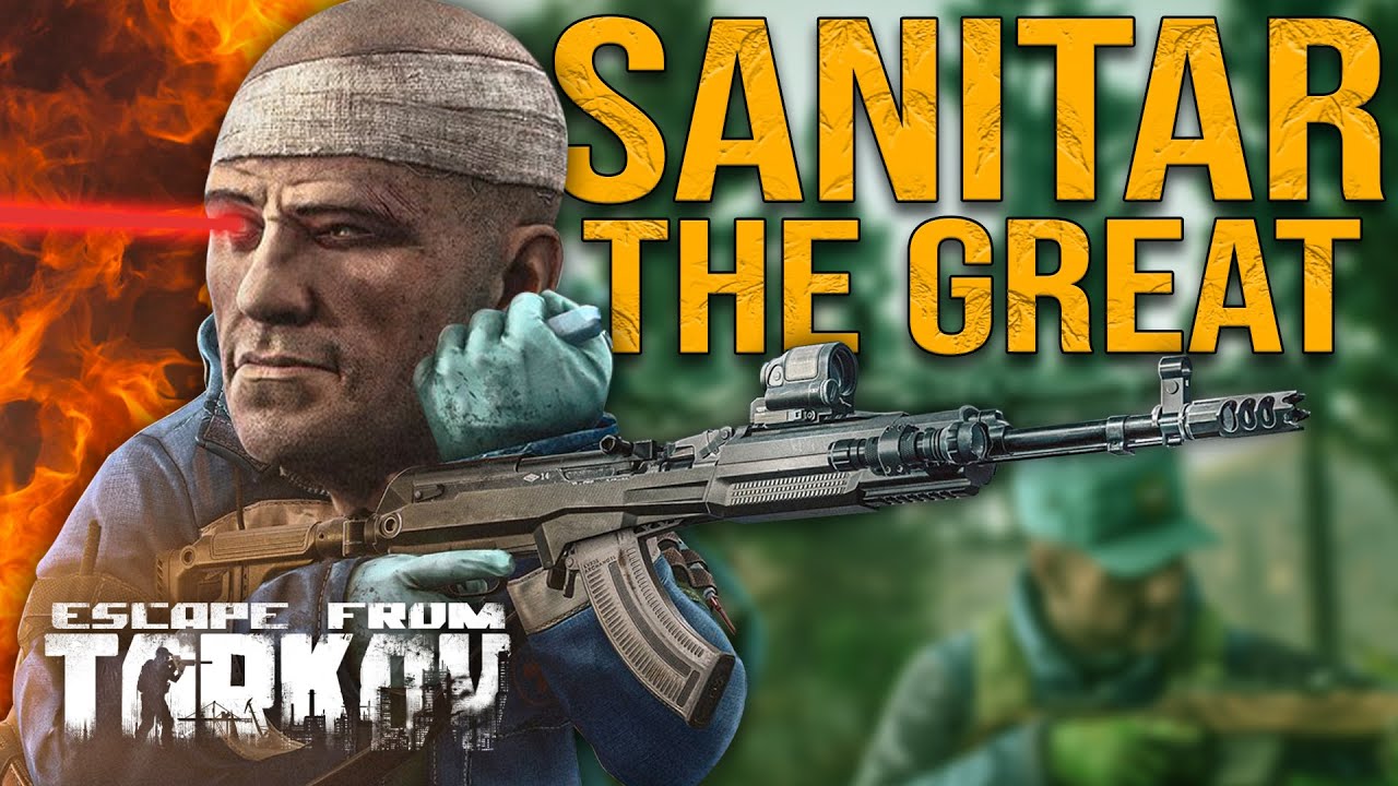SANITAR IS JUICED! | Escape From Tarkov - YouTube