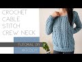 Crochet Cable Stitch Crew Neck Sweater | Tutorial DIY