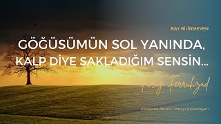 FÜRUĞ FERRUHZAD - GÖĞÜSÜMÜN SOL YANINDA, KALP DİYE SAKLADIĞIM SENSİN... Resimi