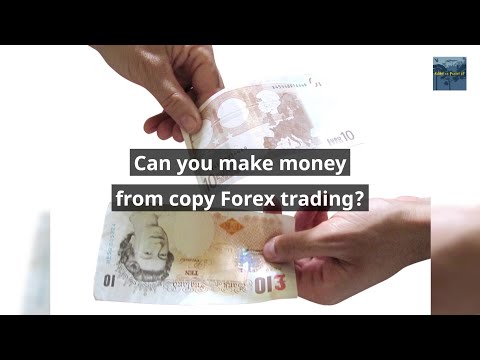 Can you make money from copy Forex trading?