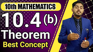 Theorem 10.4 b class 10 | theorem 10.5 class 10 | 10th class math ch 10 theorem no 4 b