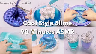 【ASMR】90分間💎クール系スライムまとめ【音フェチ】Cool Style Slime Compilation 90 Minutes ASMR