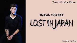 Shawn Mendes - Lost In Japan (Lyrics Video)