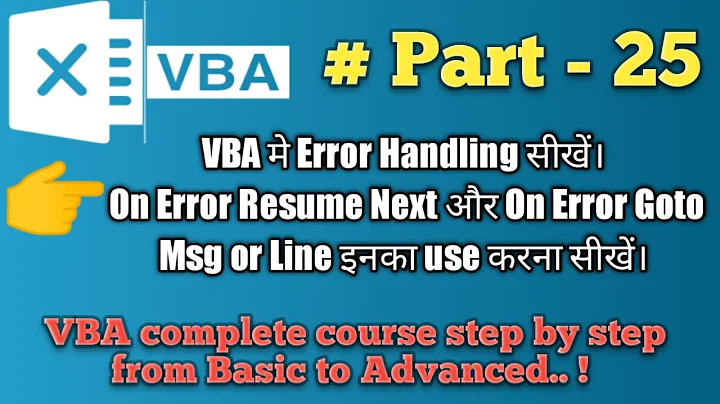 VBA Automation Series - 25 ( VBA - Error Handling (On Error Resume Next || On Error goto Statement)
