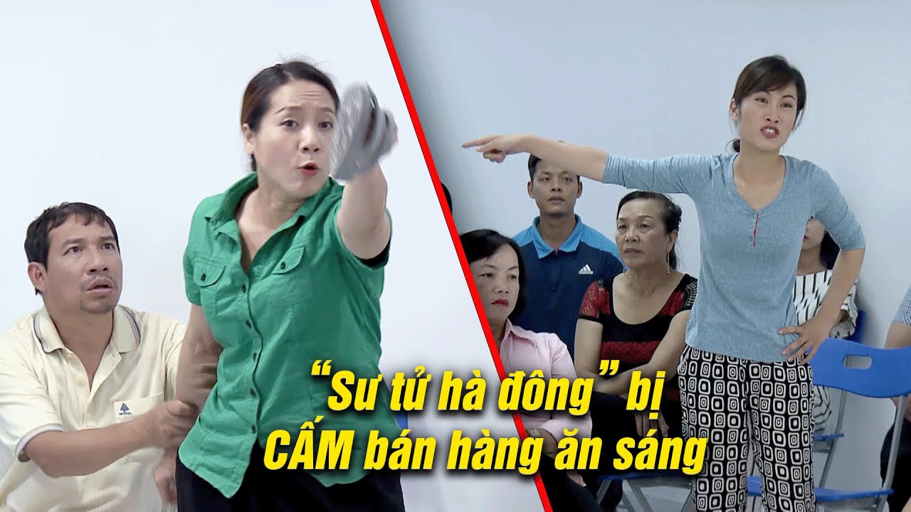 Bị cấm bán hàng, “sư tử Hà Đông” gào như sấm – anh Thắng mũi to tái mặt | Những người nhiều chuyện