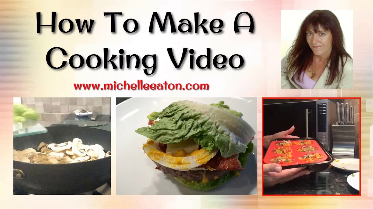 How To Make A Cooking Video - YouTube
