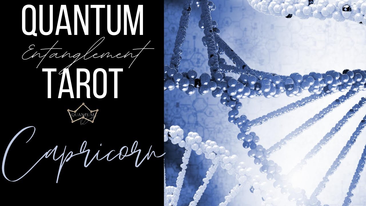 Capricorn - If this doesn't blow your mind then ya got me! - Entanglement Tarotscope