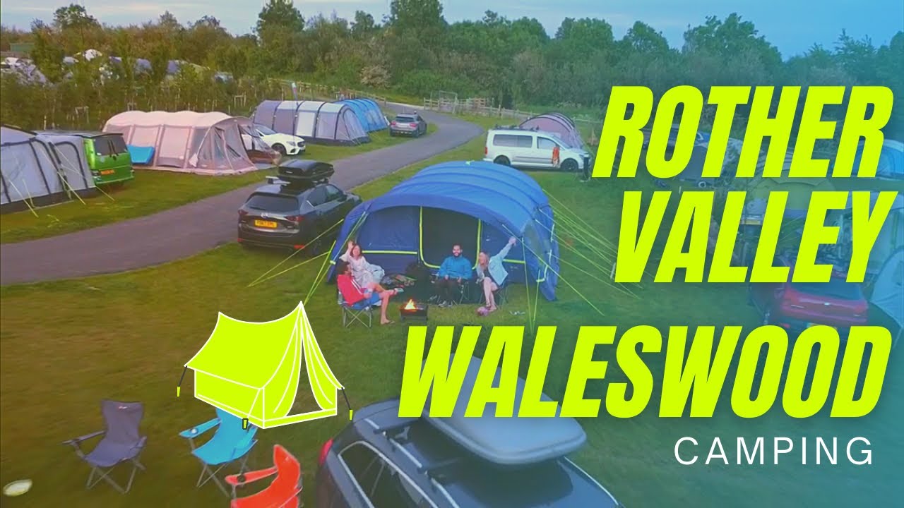 Camping Near Rotherham at Waleswood YouTube