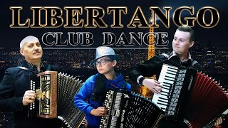 LIBERTANGO CLUB DANCE REMIX 😎