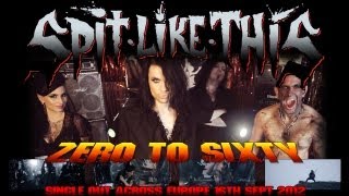 SPiT LiKE THiS "Zero To Sixty" (2012) Uncensored Official Music Video