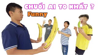 Cuộc Thi Chuối Xem Ai Có Chuối To Nhất - Funny Video [ Trang And Vinh ]