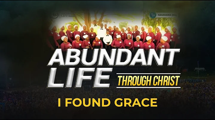 I Found Grace by Nasarawa DCLM Choir || DAY 2 || Abundant Life || GCK