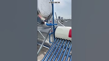 Nâng chân bồn nước cho máy nước nóng năng lượng mặt trời cao bao nhiêu là phụ hợp? #maynuocnongnlmt