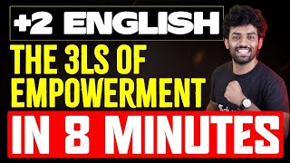 Plus Two English Chapter 1 The 3Ls Of Empowerment Summary Eduport Plus Two