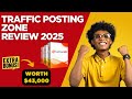 Traffic Posting Zone Review 2025 – Unlimited FREE Traffic on Autopilot? (Full Demo + $43K Bonus!) 💰💰