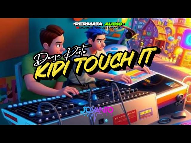 Dansa Portu Kidi Touch It || jovanto Lxr Ft Permata Audio class=