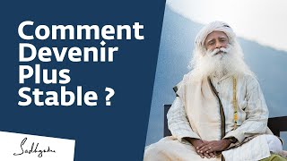 Comment devenir imperturbable ? | Sadhguru Français