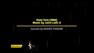 Hum Tum Title | Saanson Ko Saanson | Karaoke by Kinner Thakore | Babul Supriyo | Alka Yagnik