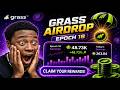 GRASS AIRDROP EPOCH 18 🚀 BIG REWARDS LIVE! (Don’t Miss This)