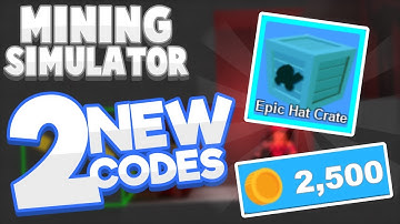 NEW EPIC HAT CRATE + FREE COINS CODES! | 2 NEW CODES! | Mining Simulator #2