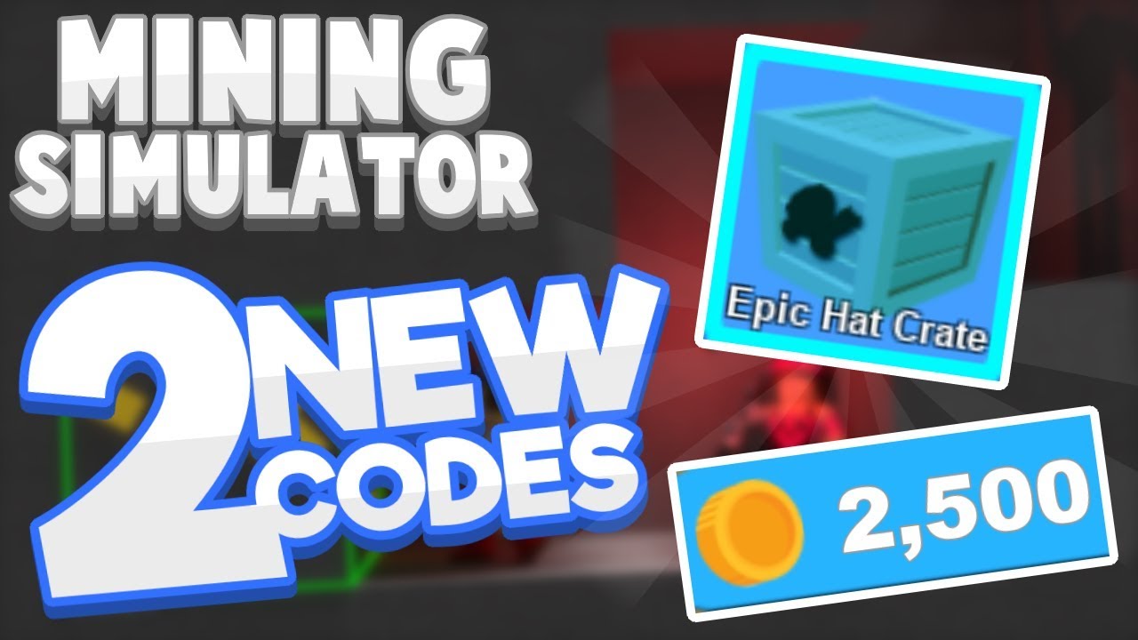 NEW EPIC HAT CRATE FREE COINS CODES 2 NEW CODES Mining Simulator 2 YouTube