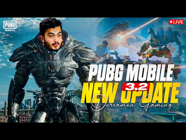 PUBG MOBILE NEW UPDATE 3.2 IS SO AWSOME | DOREMON GAMING IS LIVE class=