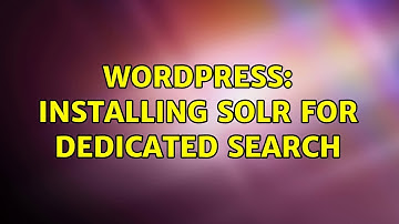 Wordpress: Installing Solr for dedicated search