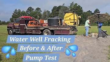 Hydro-Fracking a Low Yield Well for a Subscriber, Testing if Afterward to Show Results