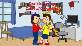 Doris beats up Caillou/Grounded