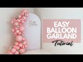 Easy DIY Balloon Garland Tutorial | How to Make a Garland with Double Stuffed Balloons