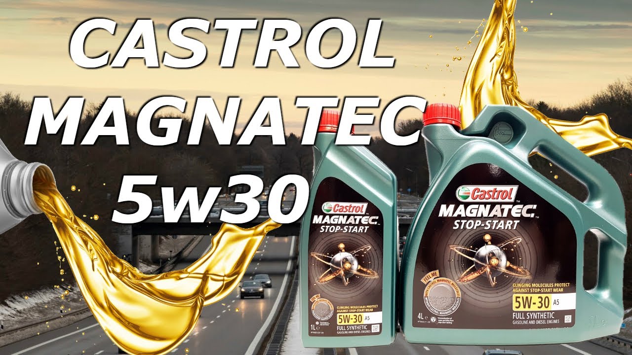 Castrol Magnatec 5w30 A5 / B5 Motor Oil [STOP-START] - Review 