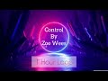 Control by Zoe Wees | 1 Hour Loop Control Zoe