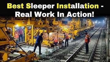 How TRT Machine Installs Sleepers Fast 🚆 | Indian Railway Track Work Explained