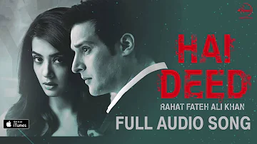 Hai Deed (Full Audio Song) | Rahat Fateh Ali Khan | Punjabi Song | Speed Punjabi