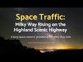 Space Traffic: Milky Way Rising on the Highland Scenic Highway