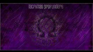 Lacrimas Progundere - The gesture of the gist (Full)