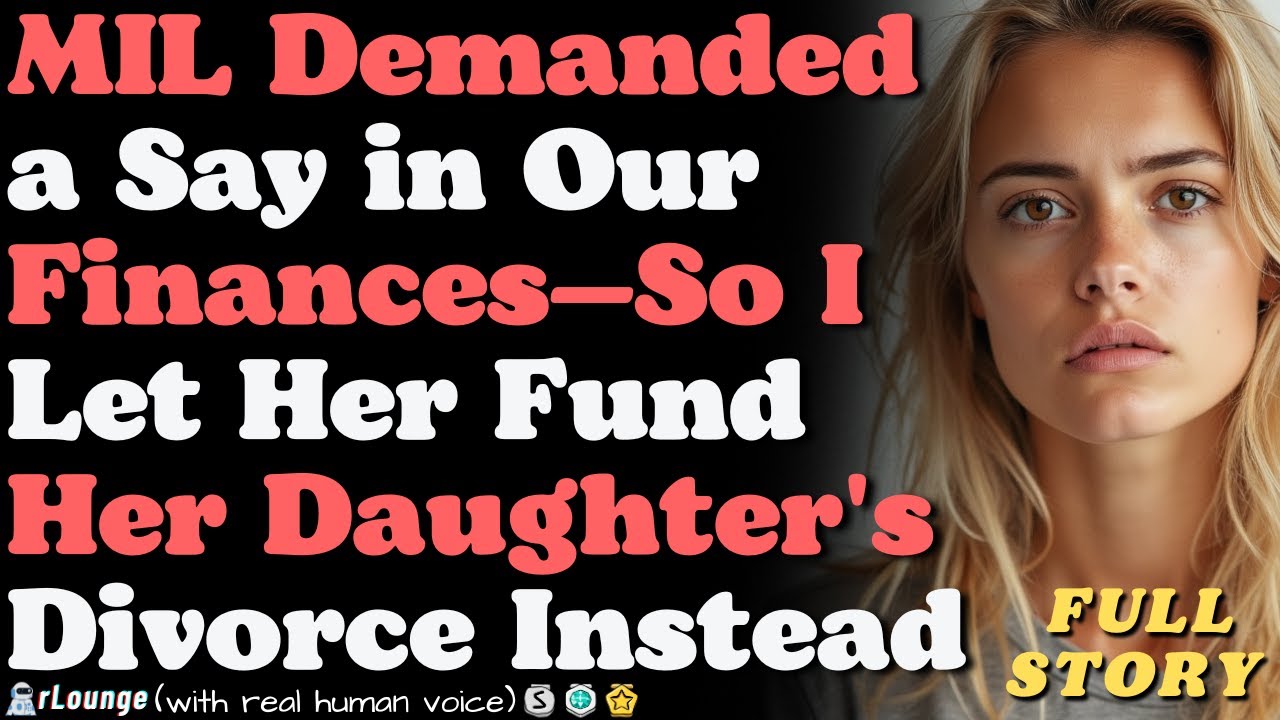 MIL Demanded a Say in Our Finances—So I Let Her Fund Her Daughter's Divorce Instead