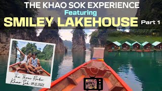 Smiley Lake House Episode Part 1 | The Khao Sok Experience by Myk TV