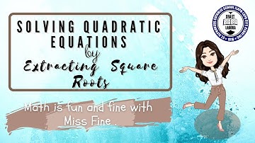 Solving Quadratic Equations By Extracting Square Roots