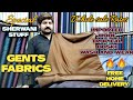 Gents Whole sale cloth market | Cheapest Gents Fabrics | Original wool | Imported Stuff | Shirwani