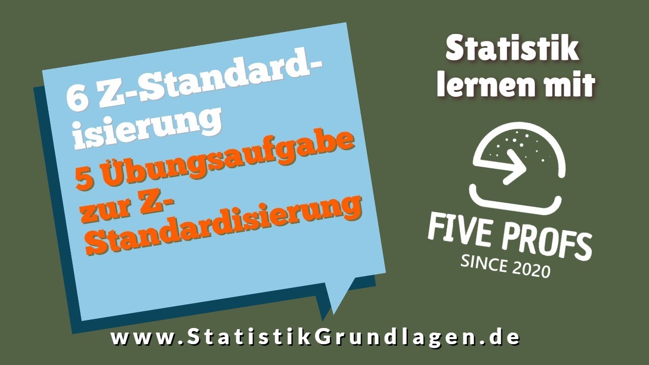 6.5 Übungsaufgabe zur Z-Standardisierung