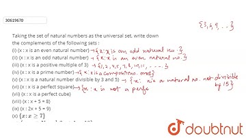 Taking the set of natural numbers as the universal set, write down the complements of the followin