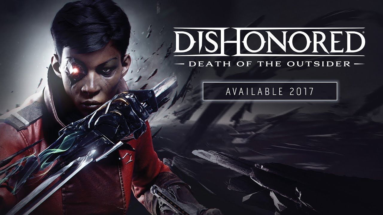 Dishonored Death Of The Outsider アナウンス トレーラー Youtube