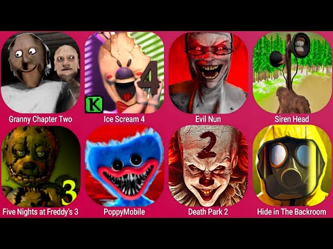 Granny Chapter Two Ice Scream 4 Evil Nun Poppy Playtime Death Park 2 Hide In The Backroom