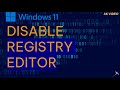 Disable Registry Editor in Windows 11