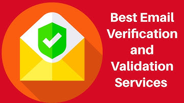 Best Email Verification and Validation Services in 2021 | Powerful Email Verification Tools for 2021