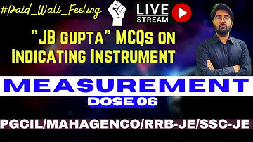 Measurement 🎯Dose 06 | JB Gupta MCQs on Indicating Instrument by RJ sir